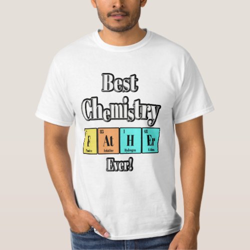 Best Chemistry Dad Ever Periodic Table Father Tee