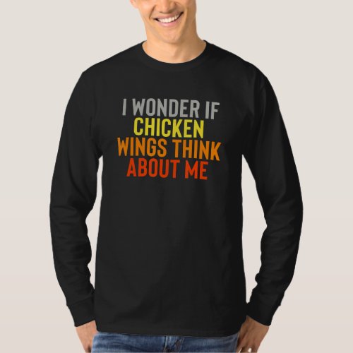 Best Chicken Food Wings Funny Chicken  Farming Hum T_Shirt