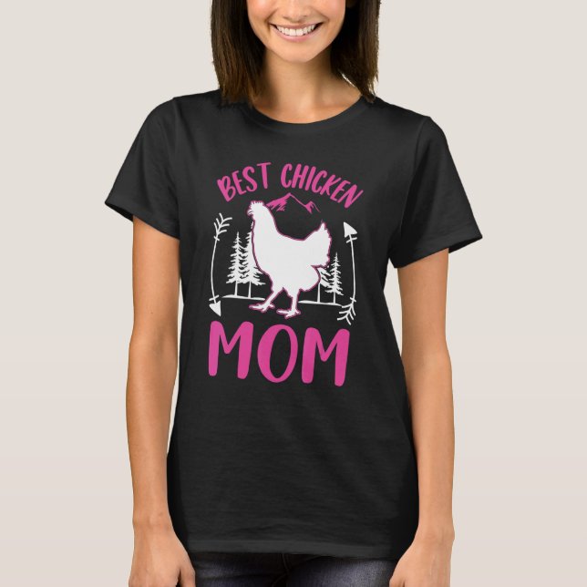 Best Chicken Mom Ever Chicken Mom T-Shirt (Front)