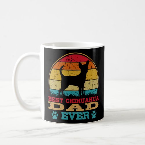 Best Chihuahua Dad Ever Chi Dog Lover Gifts Pet Ow Coffee Mug
