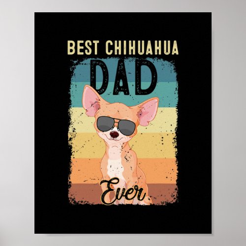 Best Chihuahua Dad Ever Fathers Day Dog Lovers  Poster