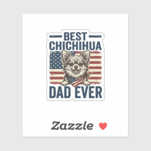 Best Chihuahua Dad Ever Patriotic Dog Shirt Design Sticker