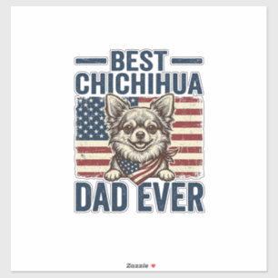 Best Chihuahua Dad Ever Patriotic Dog Shirt Design Sticker