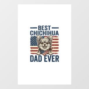Best Chihuahua Dad Ever Patriotic Dog Shirt Design Window Cling