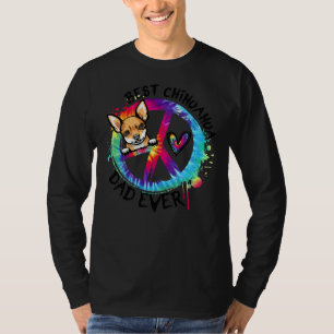 Best Chihuahua Dad Ever Tie Dye Fathers Day T-Shirt