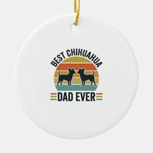 Best Chihuahua Dad Ever Vintage Dog Lover Shirt_1 Ceramic Ornament