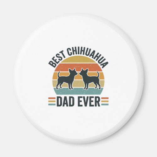 Best Chihuahua Dad Ever Vintage Dog Lover Shirt_1 Magnet