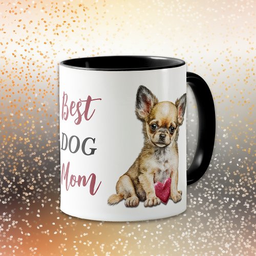 Best Chihuahua Dog Mom Mug