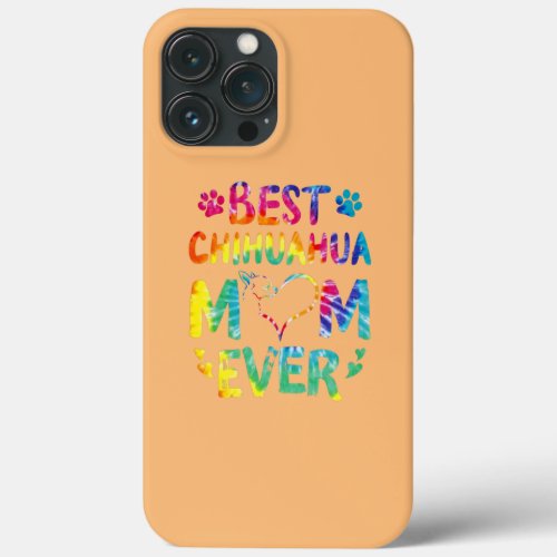 Best Chihuahua Mom Ever Chihuahua Dog Lovers iPhone 13 Pro Max Case