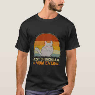 Best Chinchilla Mom Ever Retro Vintage Chinchilla T-Shirt