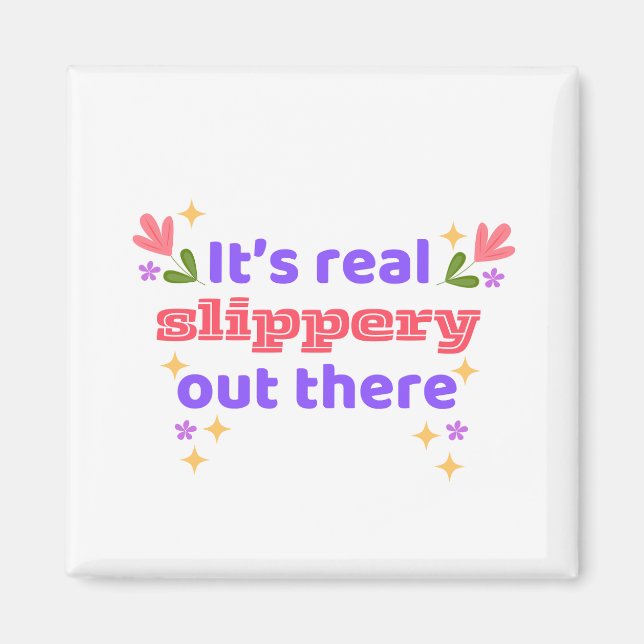 Best Chirps Hockey It's Slippery Design 2 Magnet (Front)