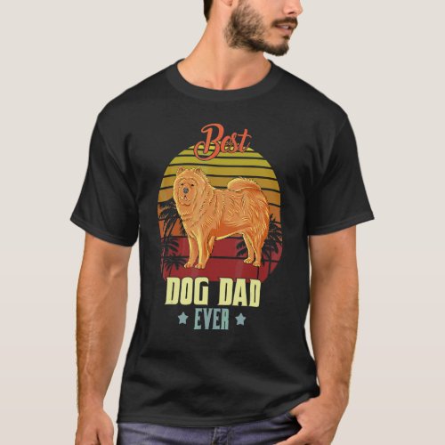 Best Chow Chow Dad Ever Daddy Dog  Owner T_Shirt