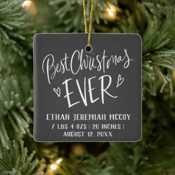 Best Christmas Ever Baby Birth Stats Photo Ceramic Ornament by Lovewhatwedo at Zazzle