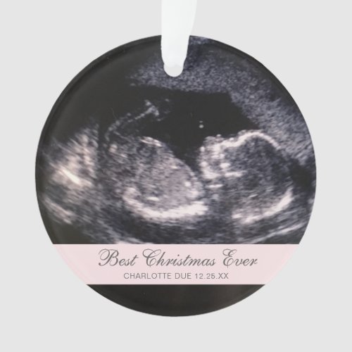 Best Christmas Ever Cute Ultrasound Girl Photo Ornament