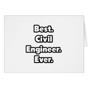 Best. Civil Engineer. Ever. Cards