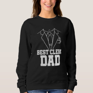 Best Clerk Dad Bank Clerk Bookkeeper Bank Employee Sweatshirt