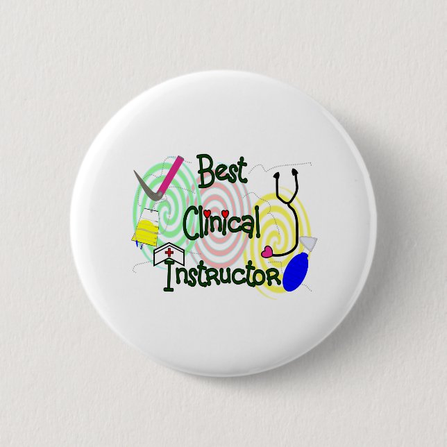 Best Clinical Instructor Nursing Gifts Pinback Button (Front)