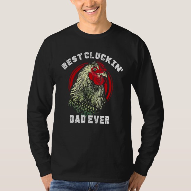 Best Cluckin' Dad Ever Chicken Lover Men Boys Fath T-Shirt (Front)