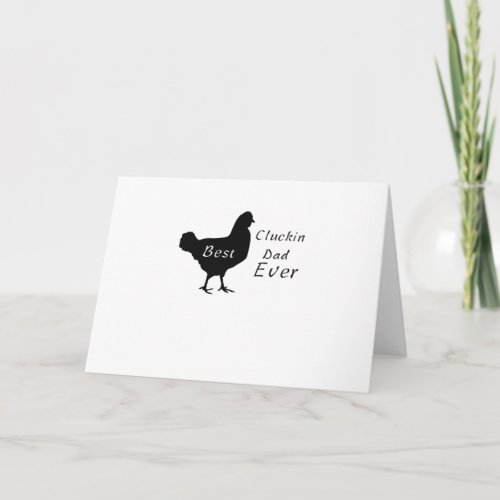 Best Cluckin Dad Ever Fathers Day Chicken Farm Card