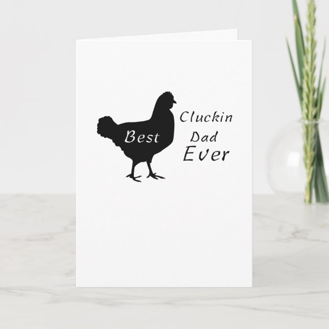 Best Cluckin Dad Ever Fathers Day Chicken Farm Card (Front)