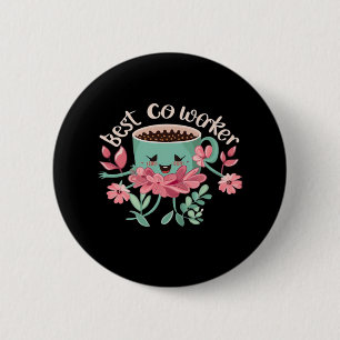 Best Co-Worker, Colleague Gift, Best Coworker Gift Button