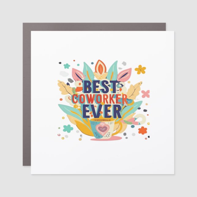 Best Co-Worker Ever, Colleague Gift, Best Coworker Car Magnet (Front)