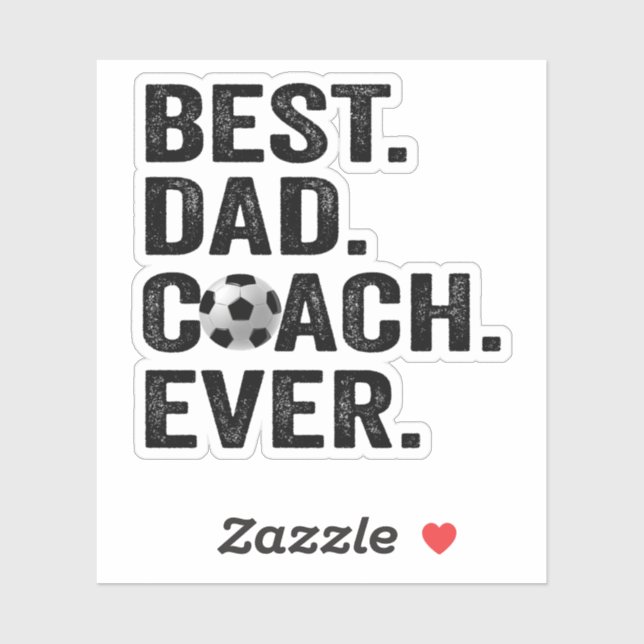 Best Coach Dad Ever Father's Day Soccer Sport Gift Sticker (Sheet)
