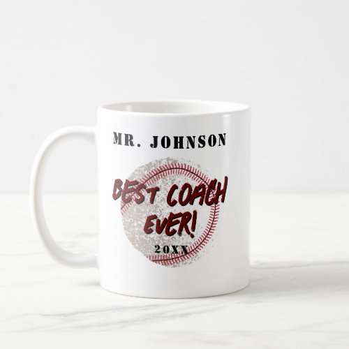 Best Coach Ever _ Baseball Coffee Mug