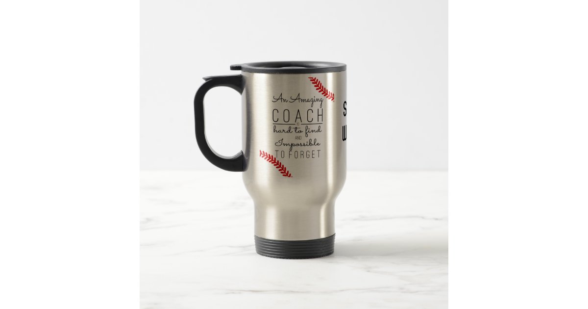 Best Coach Ever Baseball Travel Mug Zazzle Com