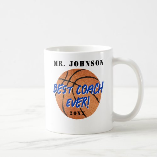 Best Coach Ever _ Basketball Coffee Mug