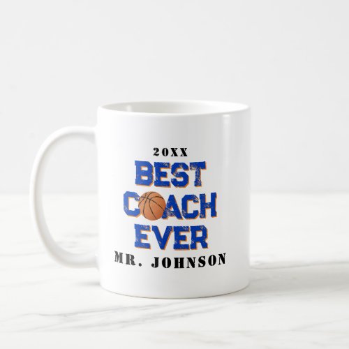 Best Coach Ever _ Basketball Coffee Mug
