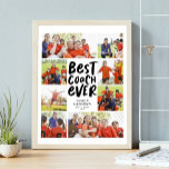 Best coach ever eight photo collage coach gift poster<br><div class="desc">Celebrate a great #coach and say thank you for a great season with this 8 photo "best coach ever" collage. The bold trendy type includes a spot for a name and record or other stats. The black text is surrounded by photos - 6 square and 2 horizontal. Find more coach...</div>
