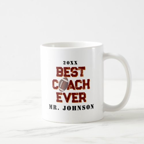 Best Coach Ever _ Football Coffee Mug