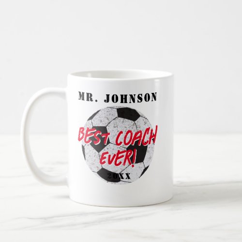 Best Coach Ever _ Football _ Socccer Coffee Mug