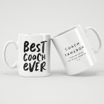 Best coach ever fun black white sports giant coffee mug<br><div class="desc">Best coach ever! Celebrate a super season with this personalized mug featuring a fun handlettered graphic on the front in black and room for the coach's name and the team's accomplishments on the back. Great for athletes young and old - from toddlers to professionals - and a wide range of...</div>