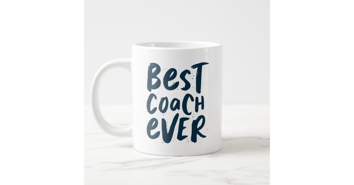 Best coach ever fun personalized gift sports giant coffee mug Zazzle