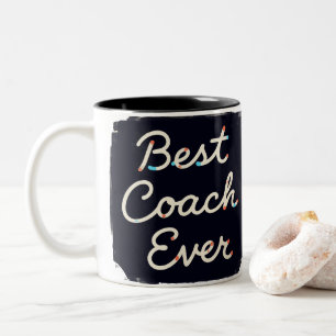 Best Coach Ever Personalized  Appreciation  Two-Tone Coffee Mug