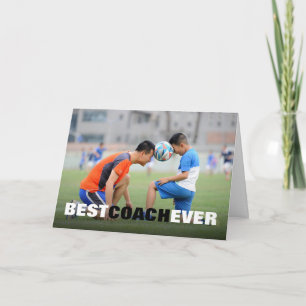 Best Coach Ever Photo Custom Appreciation Card