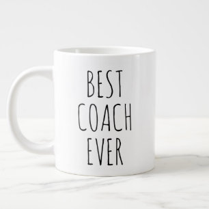 "Best Coach Ever" Simple Modern Farmhouse Giant Coffee Mug