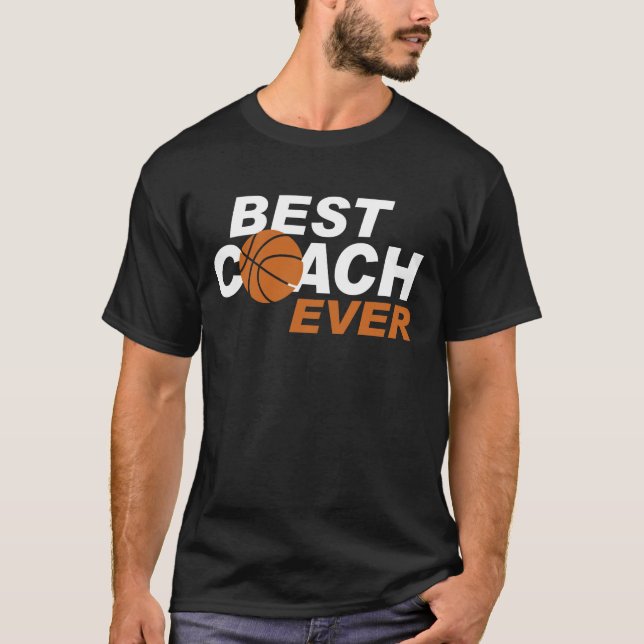 best coach ever T-Shirt (Front)
