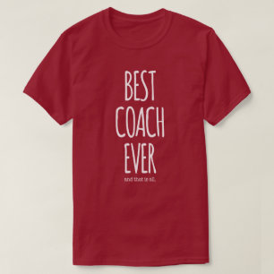 Best Coach Ever T-Shirt
