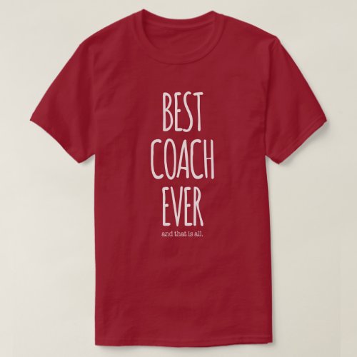 Best Coach Ever T_Shirt