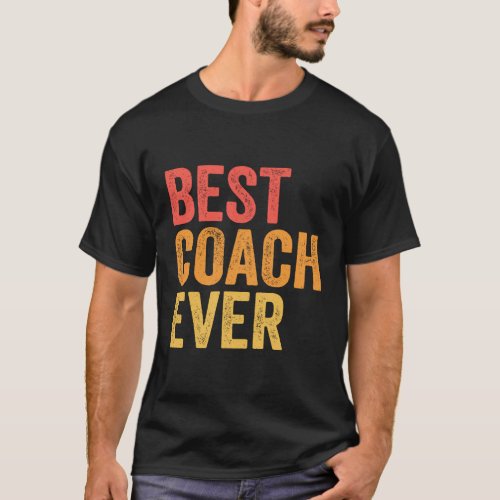 Best Coach Ever T_Shirt
