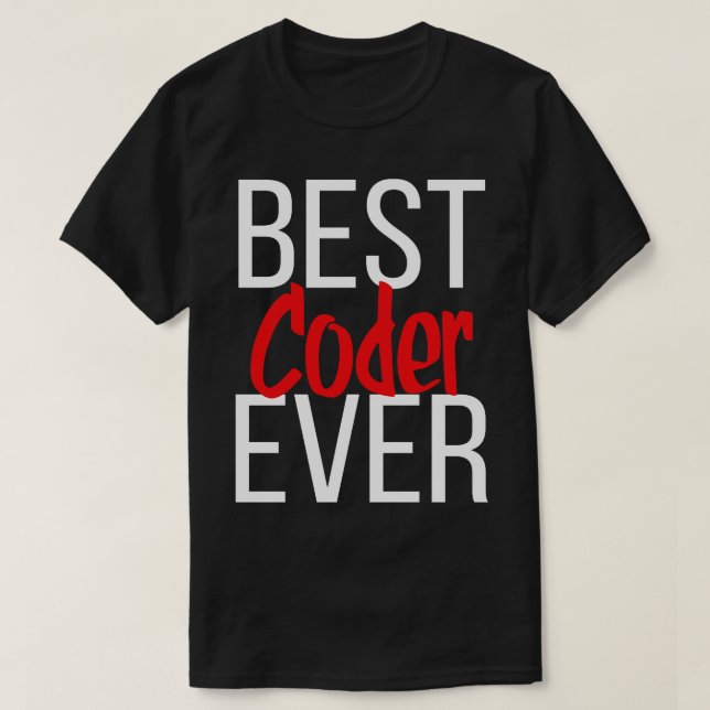 Best Coder Ever 1 T-Shirt (Design Front)