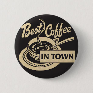 Best Coffee in Town Button