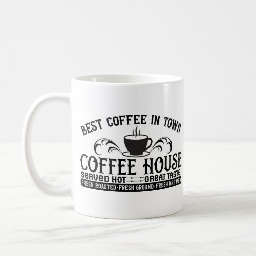 Best Coffee in Town Mug