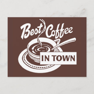 ❝Best Coffee in Town❞ Postcard