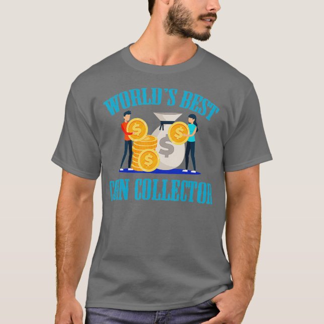Best Coin Collector Numismatist Numismatics Coin T-Shirt (Front)