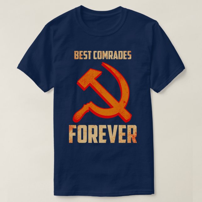 Best Comrades Forever T-Shirt (Design Front)