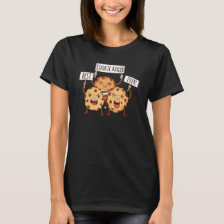 Best Cookie Baker Ever Baked Fresh Cookies T-Shirt
